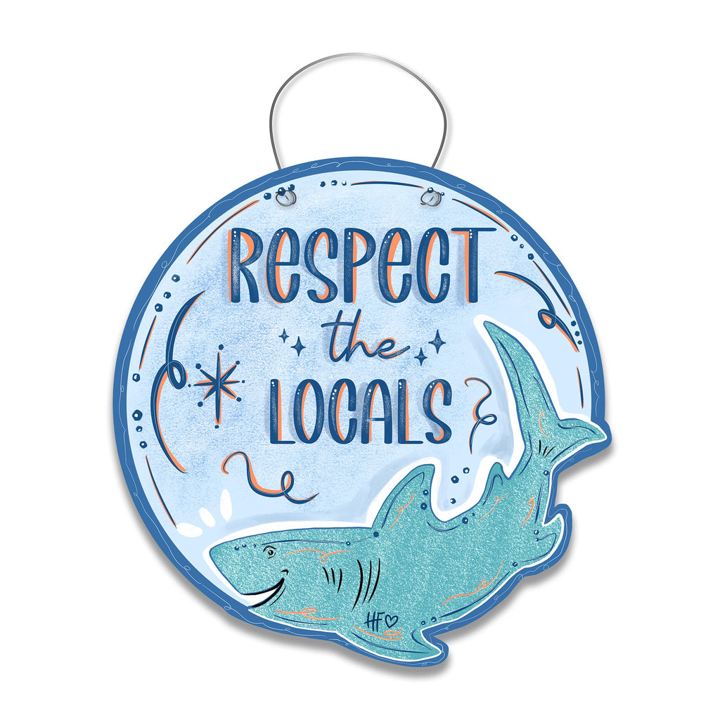Respect The Locals Shark Door Hanger