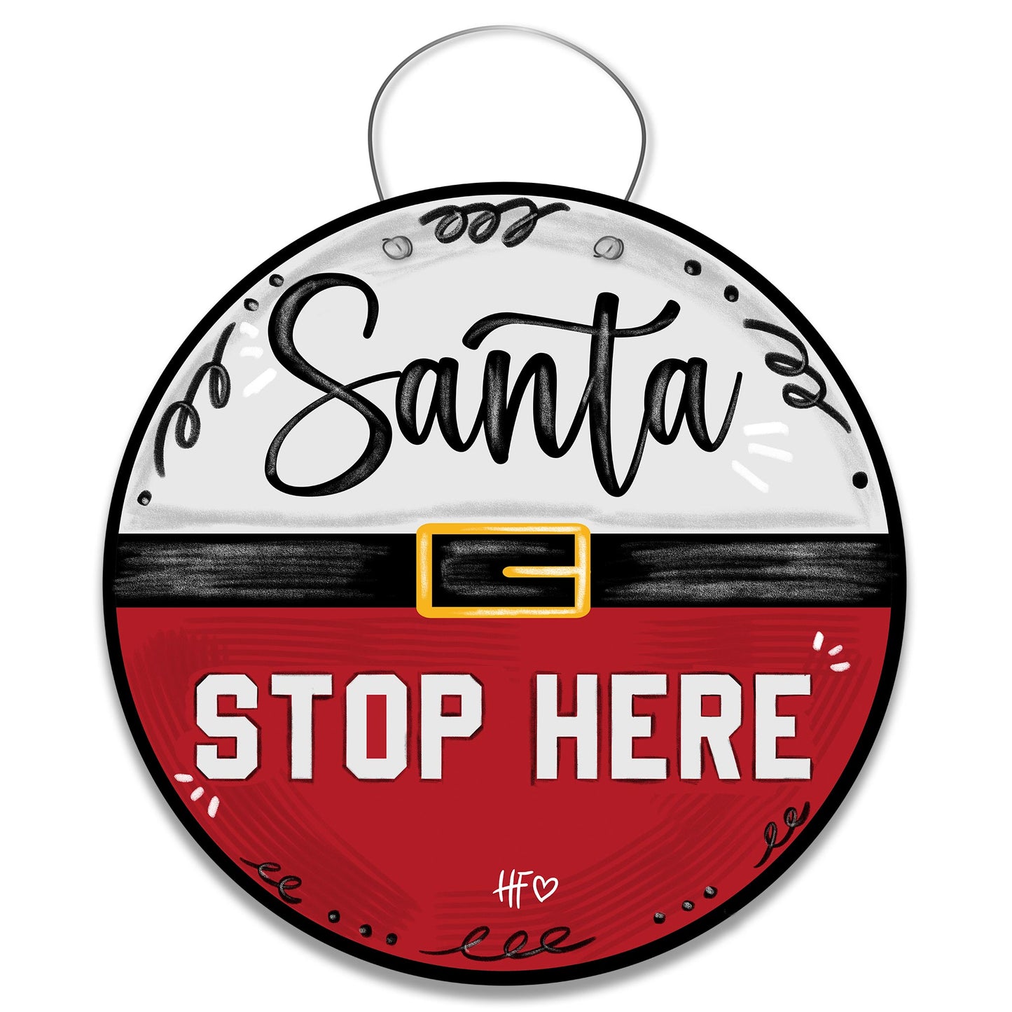 Santa Stop Here  (Santa Belt) Chimney Door Hanger
