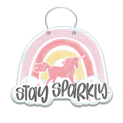 Stay Sparkly Unicorn Door Hanger
