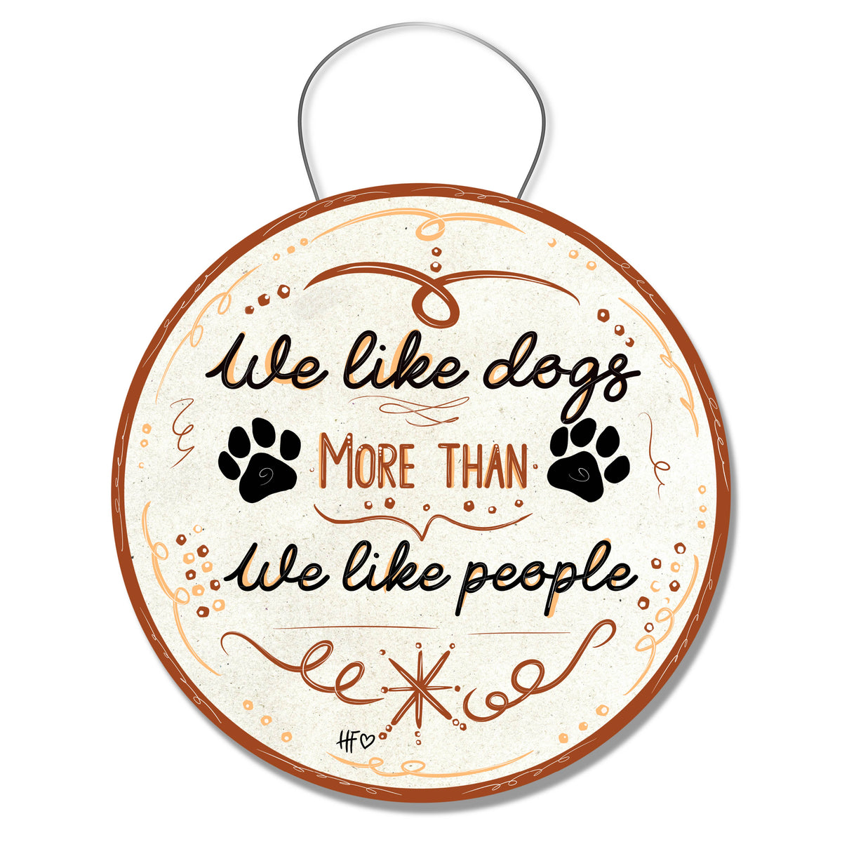 We Like Dogs More Than People Door Hanger